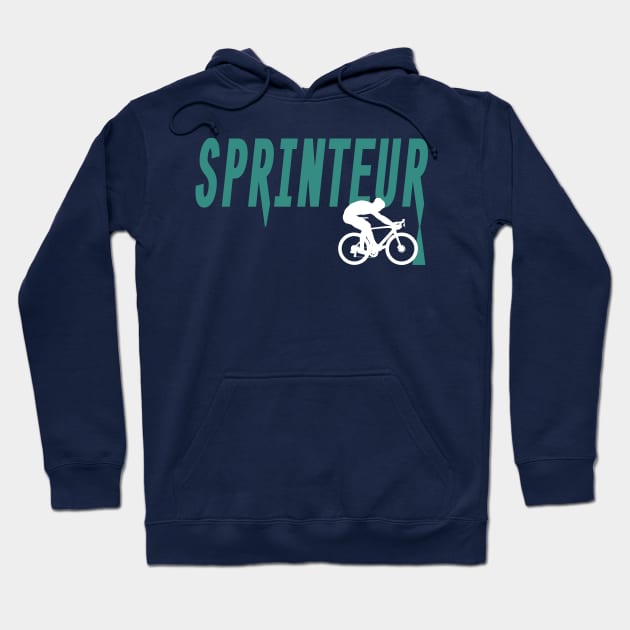 Sprinteur! (Sprinter) What type of cyclist are you? Hoodie by anothercyclist